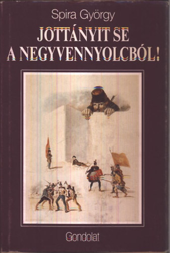 Jott�nyit se a negyvennyolcb�l! (dedik�lt)