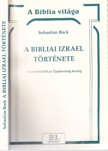 Sebastian Bock - A bibliai Izrael trtnete