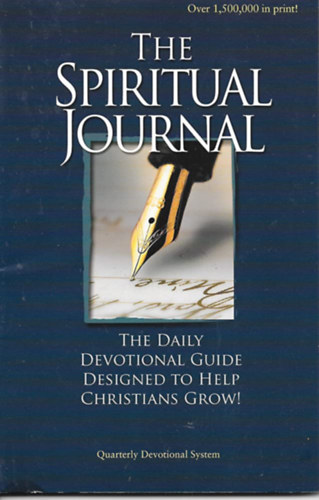 The Spiritual Journal: The Daily Devotional Guide Designed to Help Christians Grow!