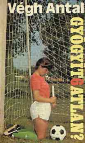 Gygyt6atlan? - dediklt