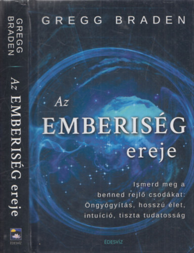 Gregg Braden - Az emberisg ereje