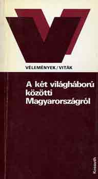 A kt vilghbor kztti Magyarorszgrl (vlemnyek/vitk)
