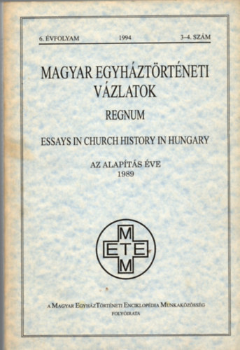 Magyar egyhztrtneti vzlatok 1994/3-4. (6. vfolyam)