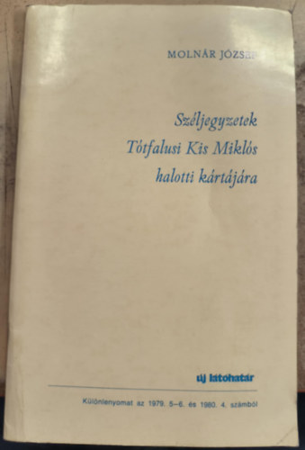 Szljegyzetek Tthfalusi Kis Mikls halotti krtjra