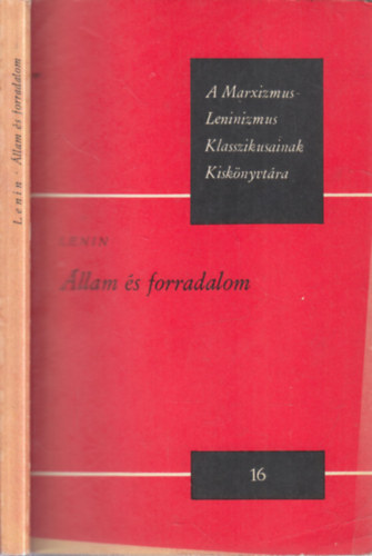 �llam �s forradalom (A Marxizmus-Leninizmus Klasszikusainak Kisk�nyvt�ra)