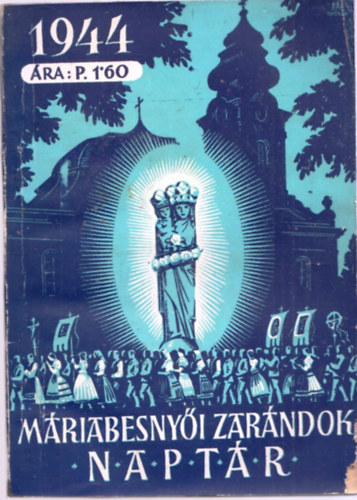 Mriabesenyi zarndok naptr 1944