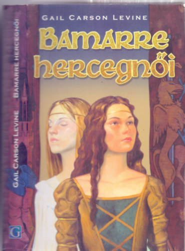 Bamarre hercegni (The Two Princesses of Bamarre)