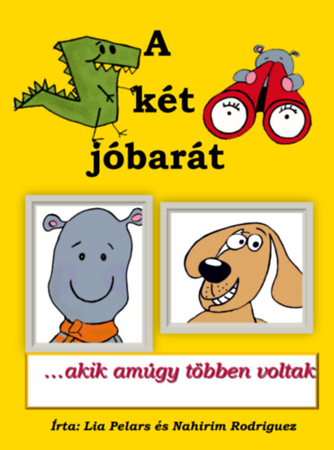A kt jbart, ....akik amgy tbben voltak