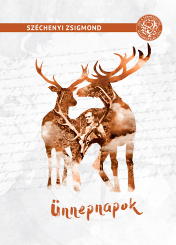 �nnepnapok - Egy magyar vad�sz hitvall�sa - M�sodik r�sz