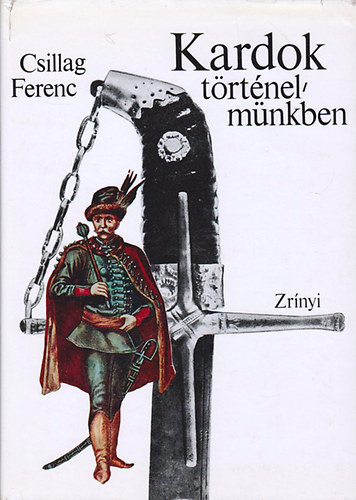 Kardok t�rt�nelm�nkben