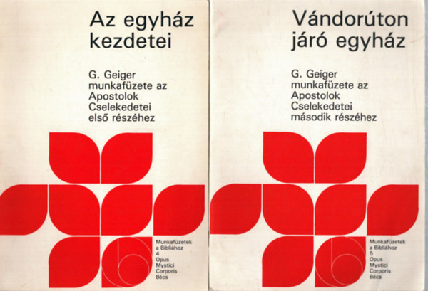 Az egyh�z kezdetei - V�ndor�ton j�r� egyh�z