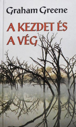 A kezdet �s a v�g (Ungv�ry Tam�s ford�t�sa)
