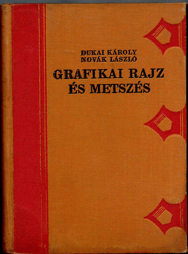 Dukai Kroly-Novk Lszl - Grafikai rajz s metszs