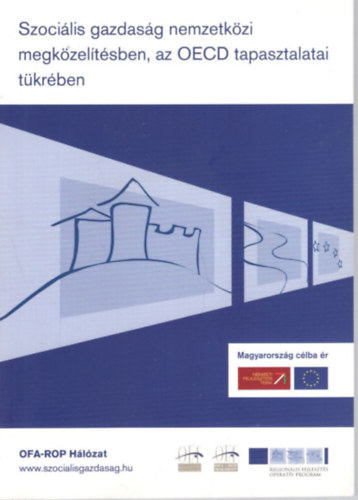 Szocilis gazdasg nemzetkzi megkzeltsben, az OECD tapasztalatai tkrben