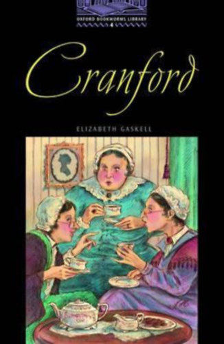Elizabeth Gaskell - Cranford (OBW Library 4)