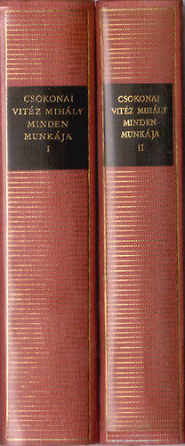 Csokonai Vitz Mihly minden munkja I-II.