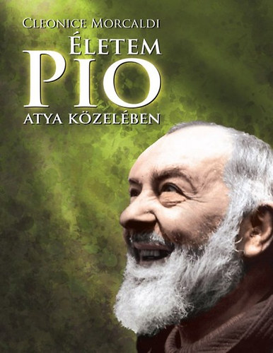 letem Pio atya kzelben