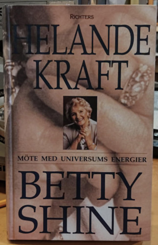 Helande Kraft - Mte med Universums Energier (Gygyt er - Tallkozs az Univerzum energiival)(Richters)