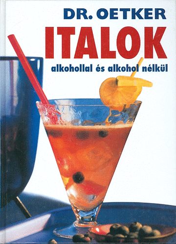 Dr. Oetker - Italok alkohollal �s alkohol n�lk�l