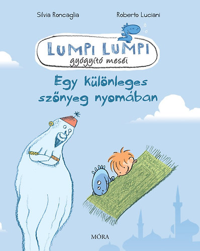 Lumpi Lumpi gygyt mesi - Egy klnleges sznyeg nyomban