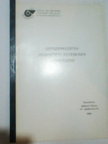 Gpszerkezetek hegesztett ktseinek mretezse