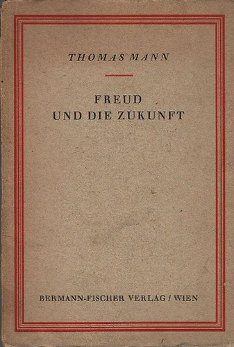 Freud und die Zukunft (I. kiad�s)