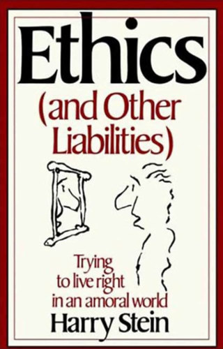 Ethics (and Other Liabilities)