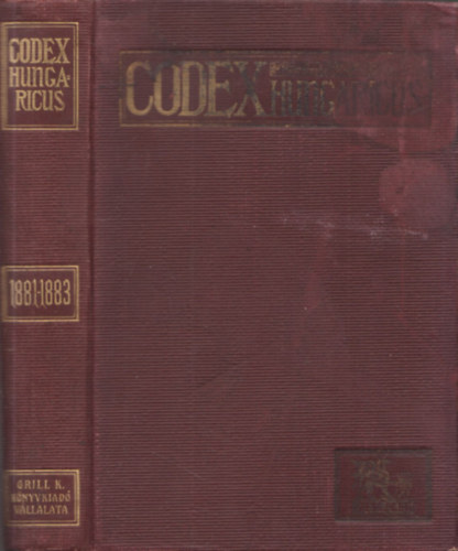 1881-1883. vi trvnycikkek - Codex Hungaricus - Magyar Trvnyek: Az alkalmazsban lev magyar trvnyek gyjtemnye