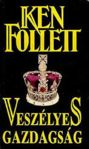 2db Ken Follett k�nyv: Alattunk az �ce�n + Vesz�lyes gazdags�g