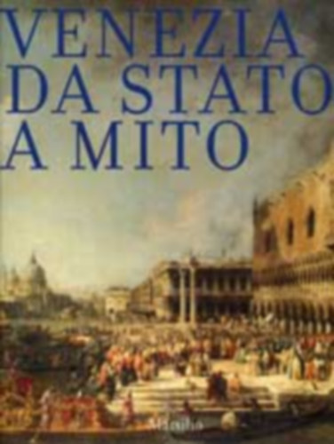 ismeretlen - Venezia da statio a mito