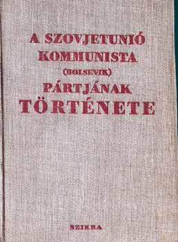 Szovjetuni Kommunista /bolsevik/ Prtjnak trtnete  RVID TANFOLYAM