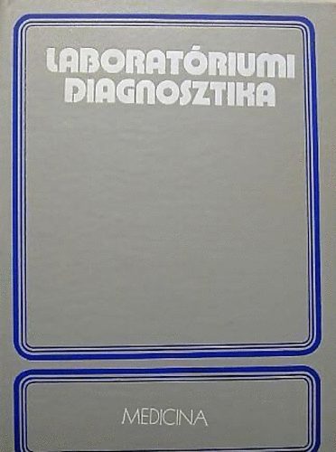 S�s J�zsef  (szerk.) - Laborat�riumi diagnosztika