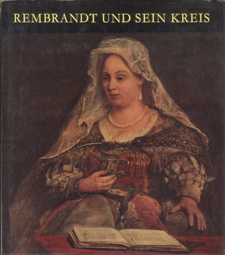 Rembrandt und sein Kreis