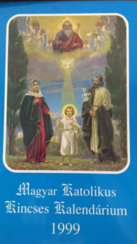 Magyar katolikus kincses kalendrium 1999