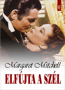 Margaret Mitchell - Elfjta a szl