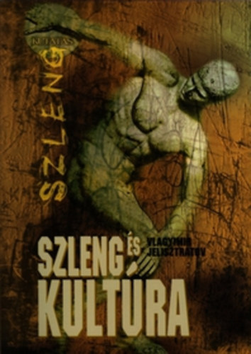 Vlagyimir Jelisztratov - Szleng és kultúra