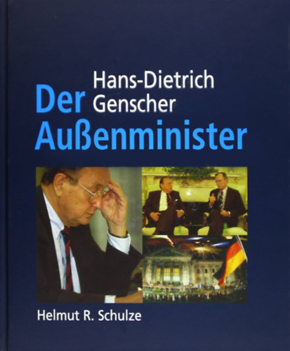 Helmut R. Schulze - Hans-Dietrich Genscher - Der Auenminister