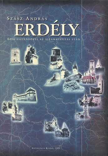 Erd�ly - Ezer esztend�vel az �llamalap�t�s ut�n 1.