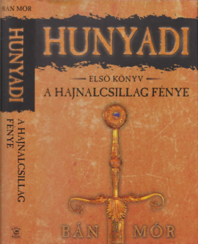 Hunyadi 1. knyv - A Hajnalcsillag fnye