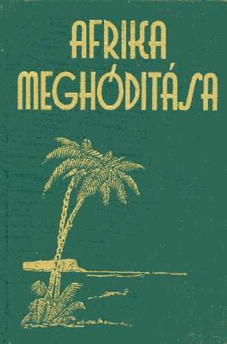 Afrika megh�d�t�sa