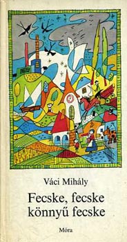 Fecske, fecske k�nny� fecske