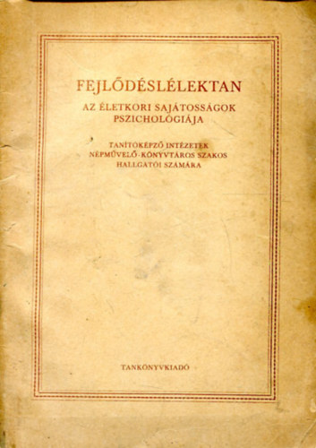 Fejldsllektan - Az letkori sajtossgok pszicholgija