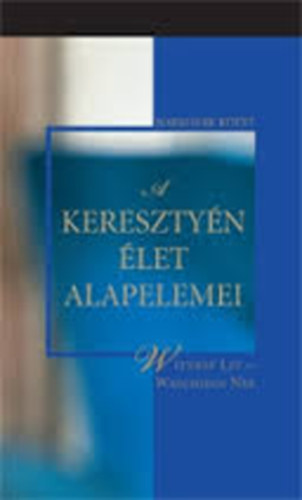 A keresztyn let alapelemei I.