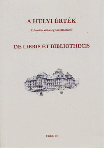 De Libris et Bibliotehcis - A helyi rtk - Kulturlis rksgi tanulmnyok - Sectio Iuvenum 1.
