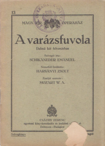 A varzsfuvola (szvegknyv)- Magyar llami Operahz szvegknyvei 13.