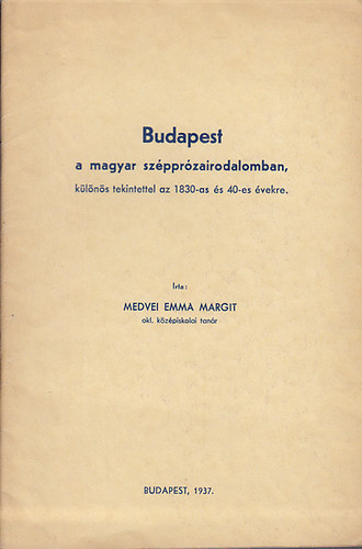Budapest a magyar szpprzairodalomban 1830-40-es vekben