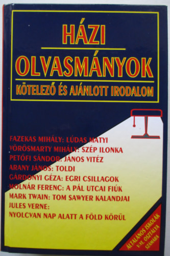 H�zi olvasm�nyok(K�telez� �s aj�nlott irodalom)V-VI.oszt.