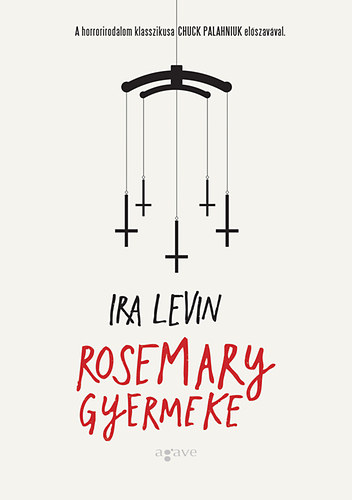 Ira Levin - Rosemary gyermeke
