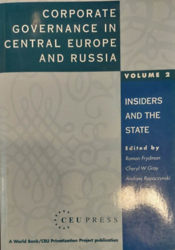 Corporate Governance in Central Europe and Russia vol. 2 - Insiders and State