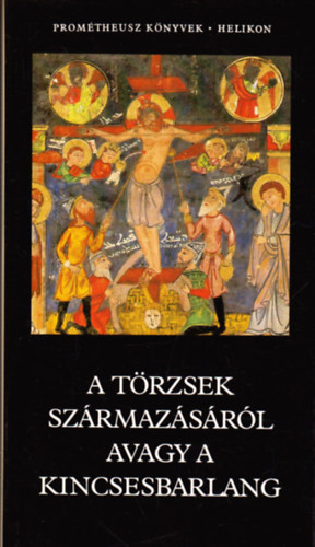 A trzsek szrmazsrl avagy a kincsesbarlang (Promtheusz)